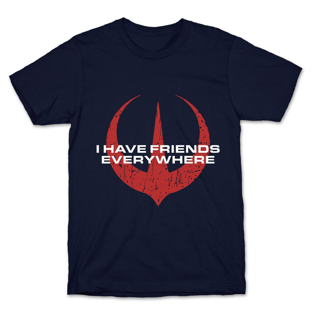 I Have Friends Everywhere Red Unisex