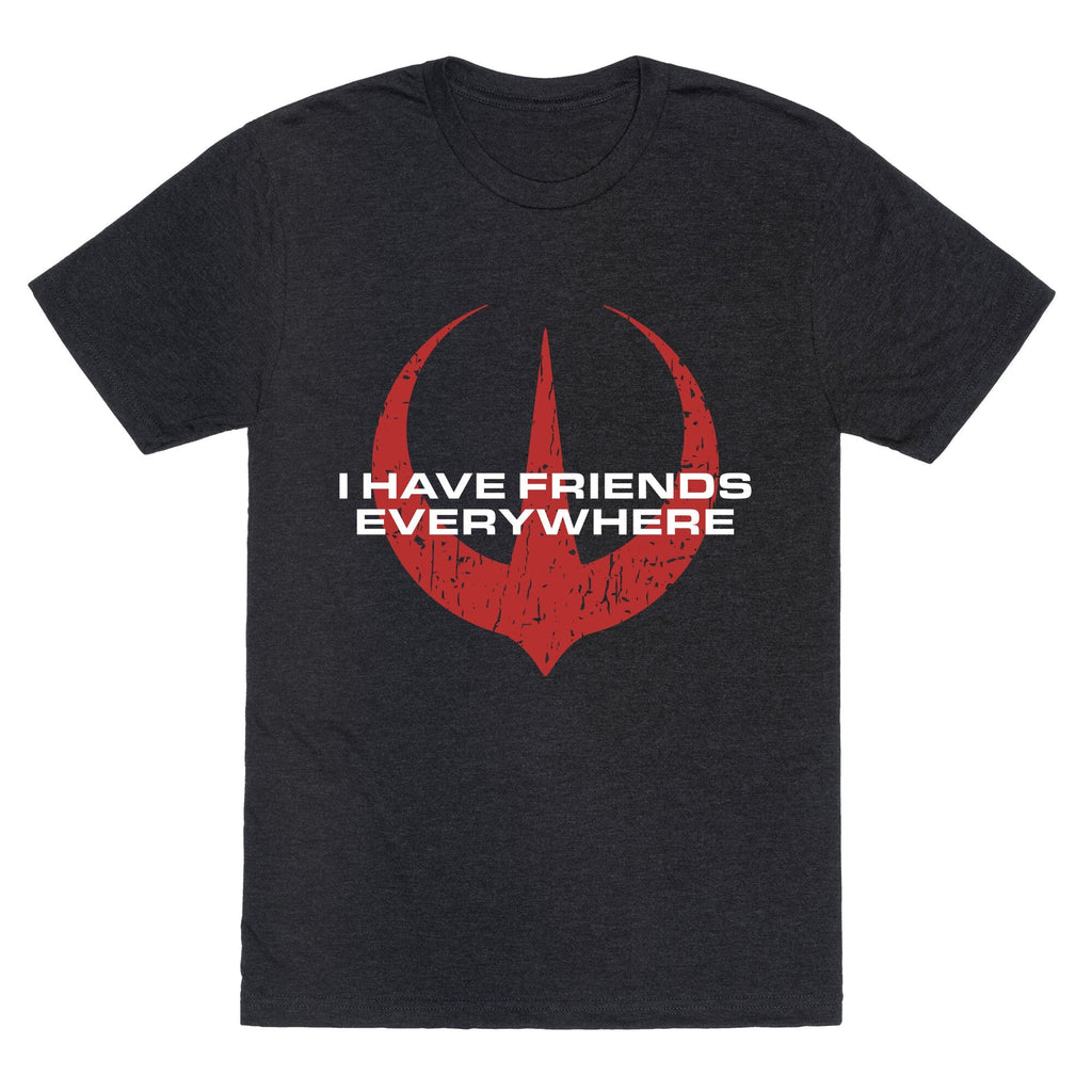I Have Friends Everywhere Red Unisex Triblend Tee Unisex