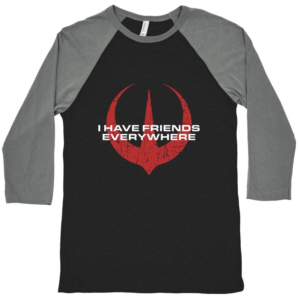 I Have Friends Everywhere Red Baseball Tee Unisex
