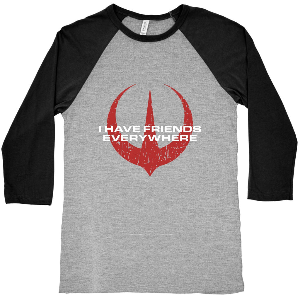 I Have Friends Everywhere Red Baseball Tee Unisex