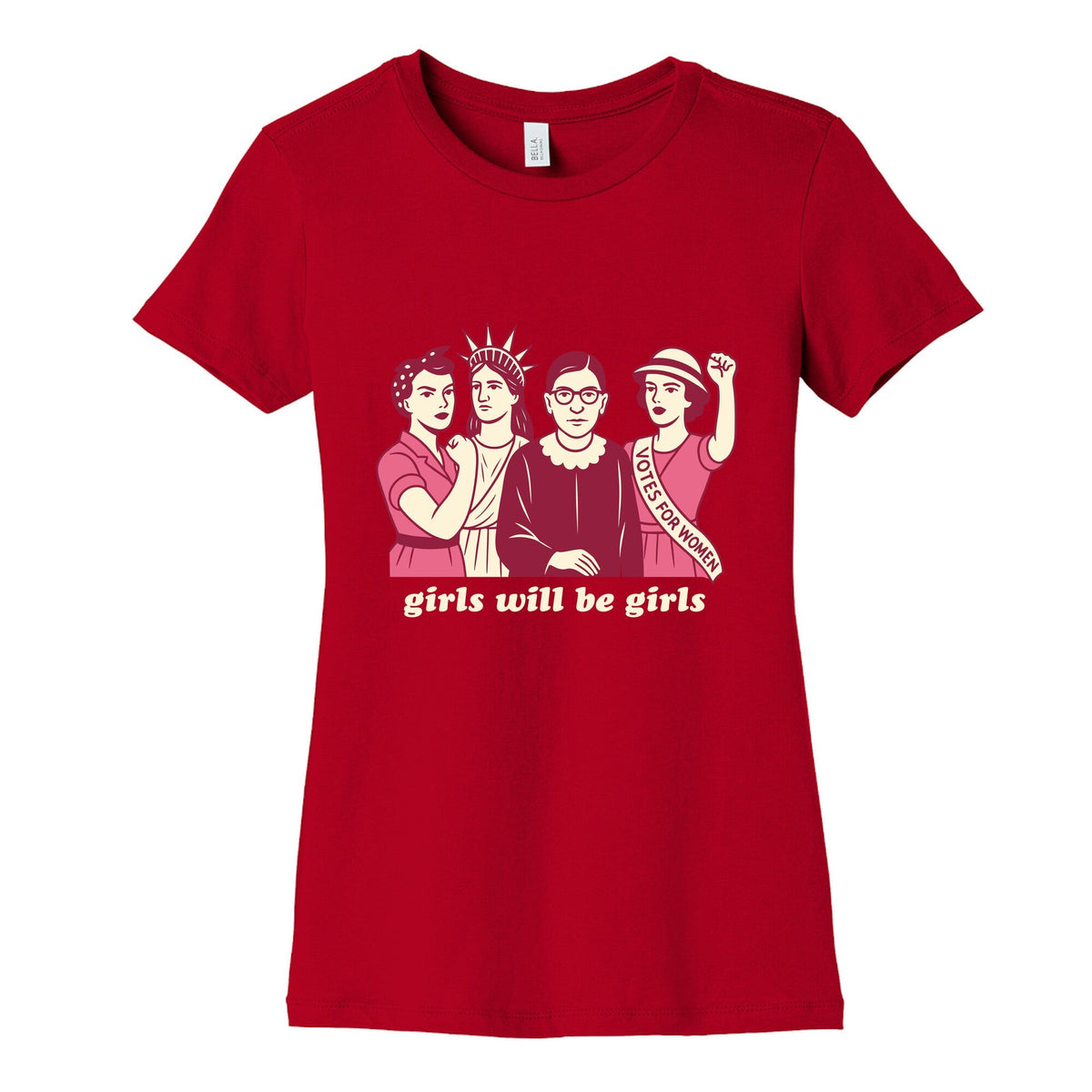 Girls Will Be Girls Fourth of July Womens Cotton Tee Unisex