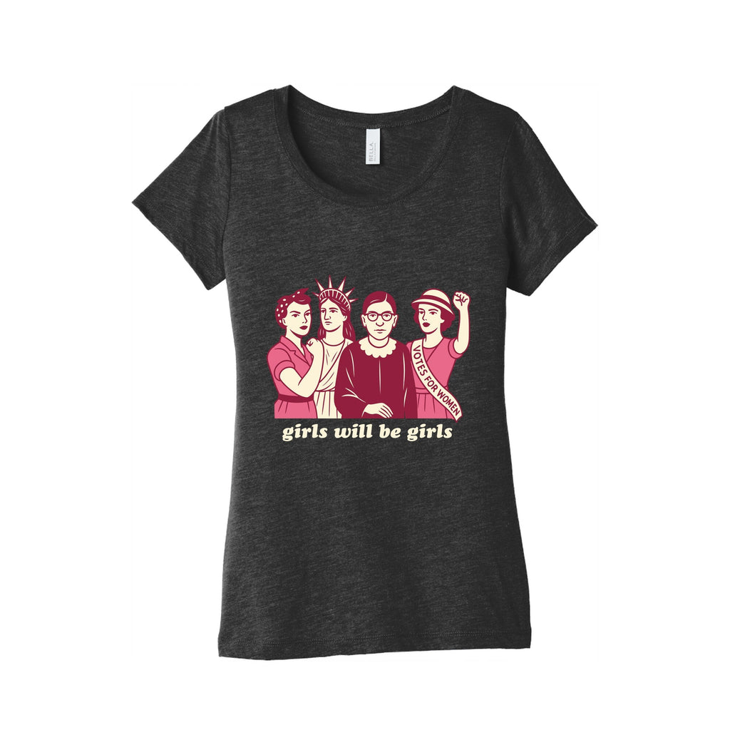 Girls Will Be Girls Fourth of July Womens Triblend Tee Unisex