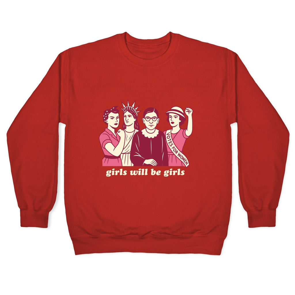 Girls Will Be Girls Fourth of July Crewneck Unisex