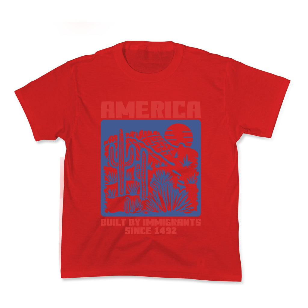 America Built By Immigrants July 4th Kids Tee Unisex