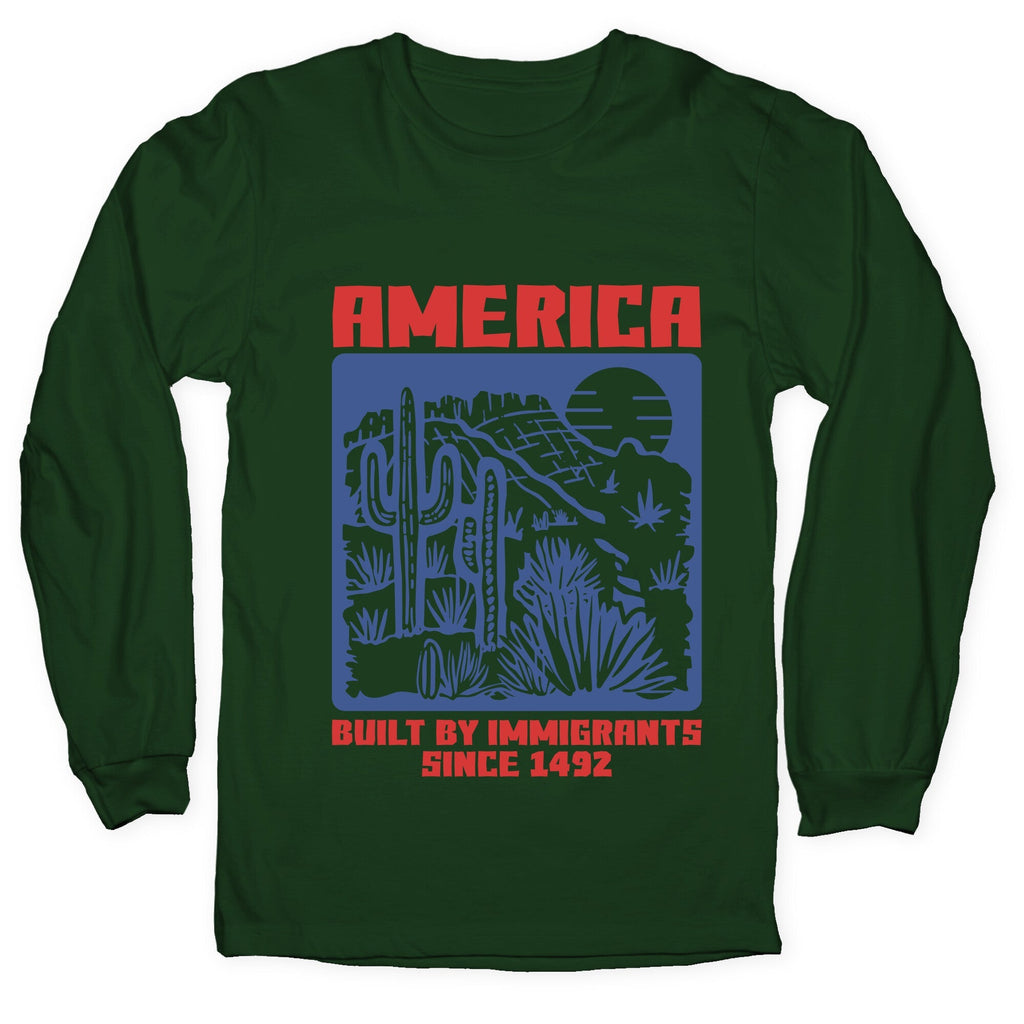 America Built By Immigrants July 4th Longsleeve Tee Unisex