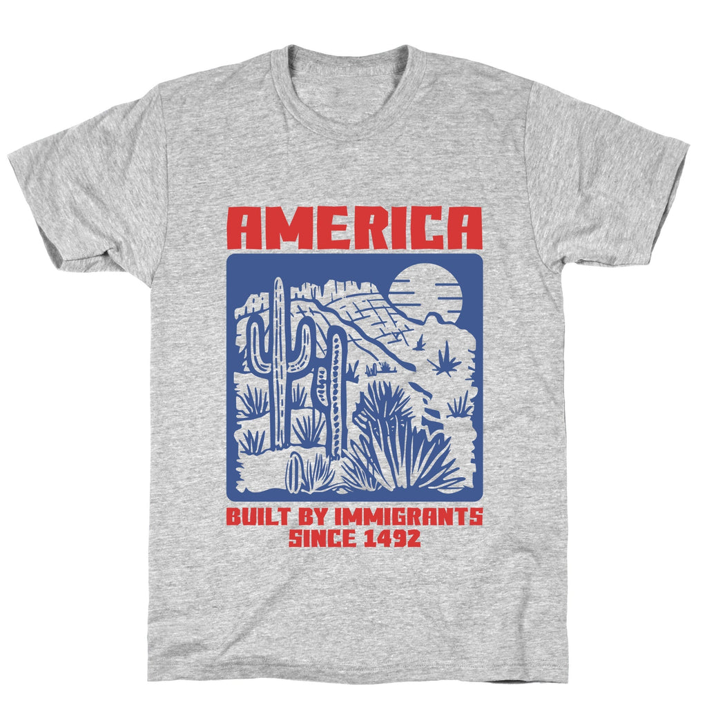 America Built By Immigrants July 4th Unisex