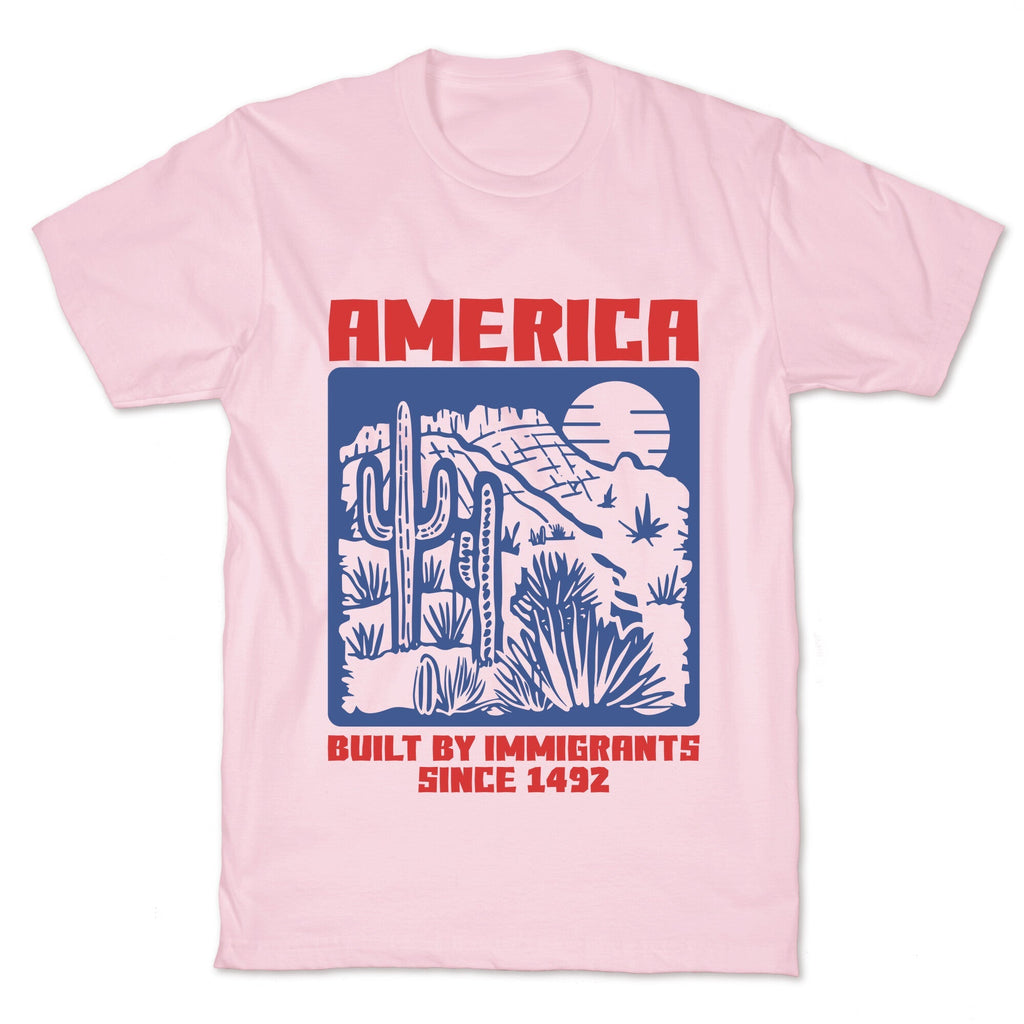America Built By Immigrants July 4th Unisex