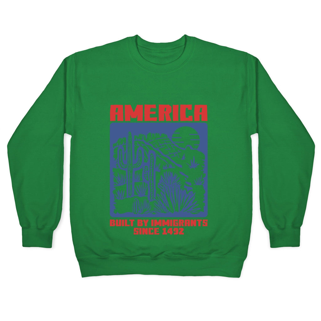America Built By Immigrants July 4th Crewneck Unisex