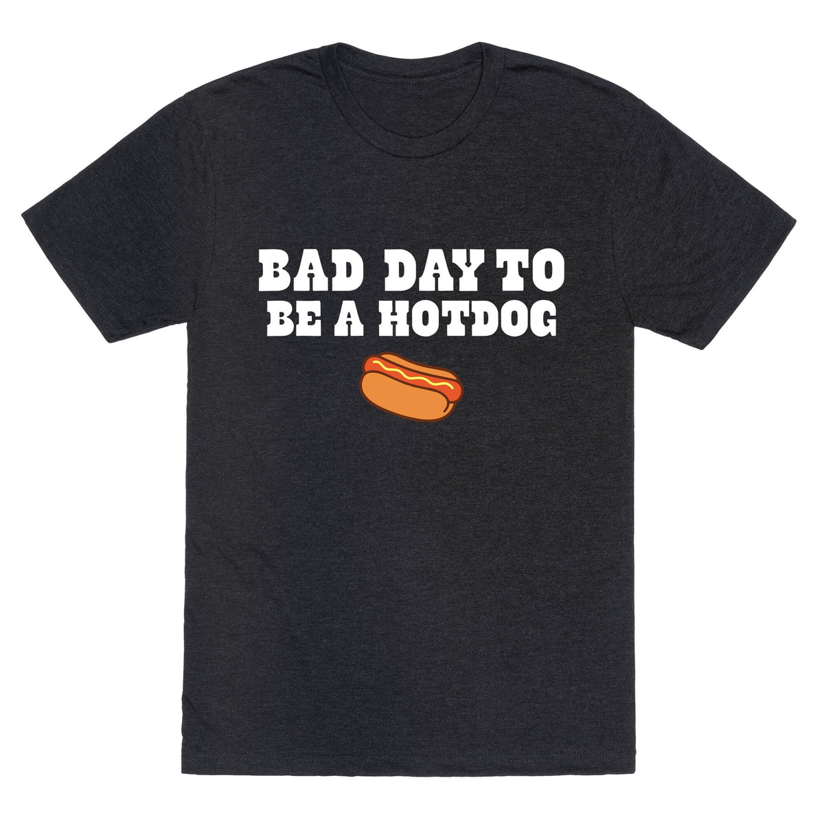Bad Day to Be a Hot Dog Unisex Triblend Tee Unisex