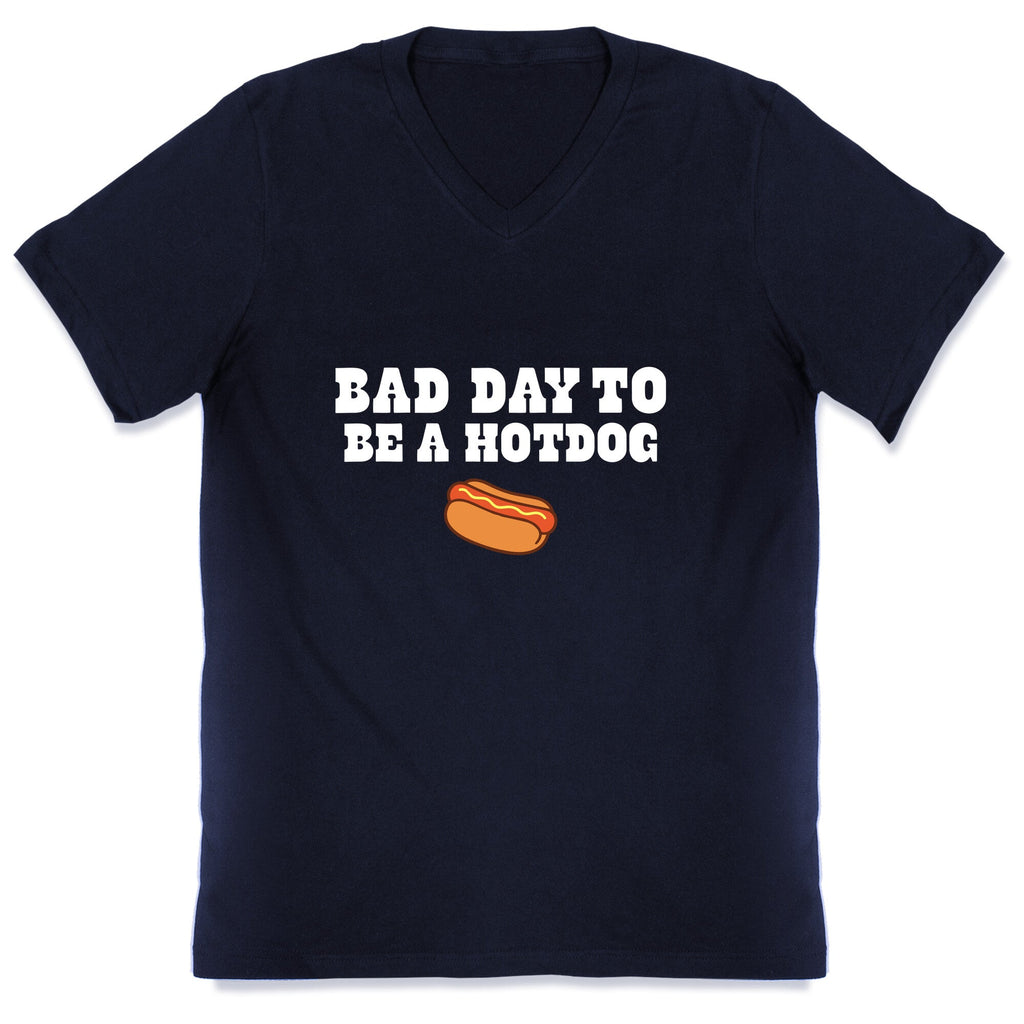Bad Day to Be a Hot Dog V-Neck Unisex