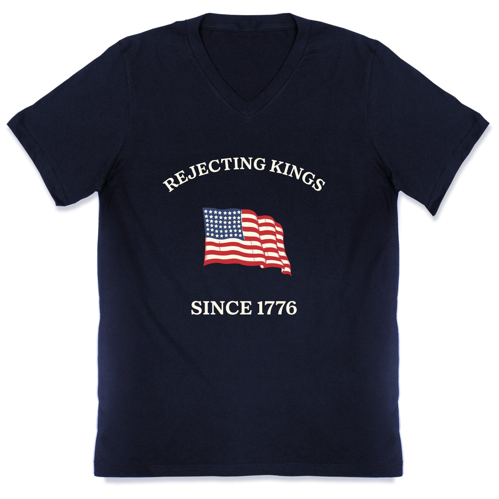 Rejecting Kings Since 1776 V-Neck Unisex