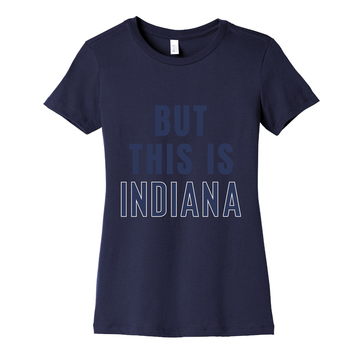 But This is Indiana Womens Cotton Tee Unisex