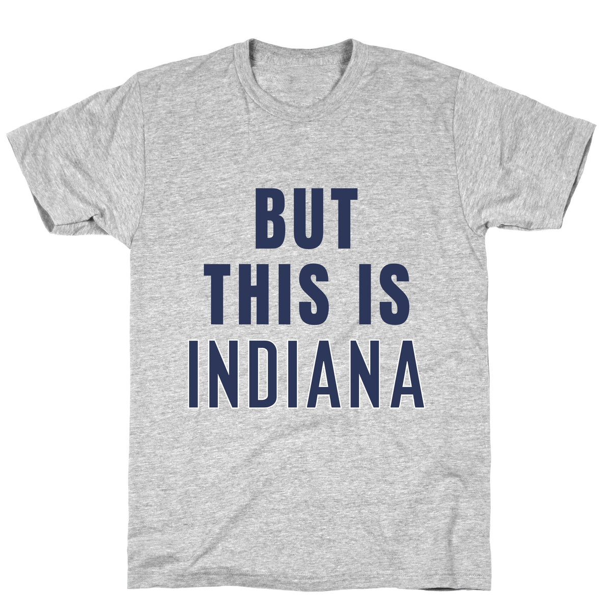But This is Indiana Unisex