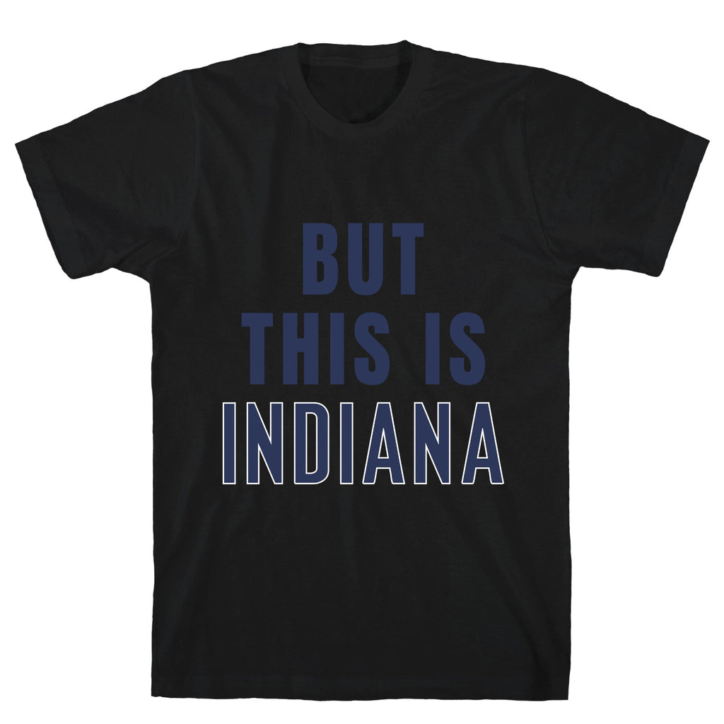 But This is Indiana Unisex