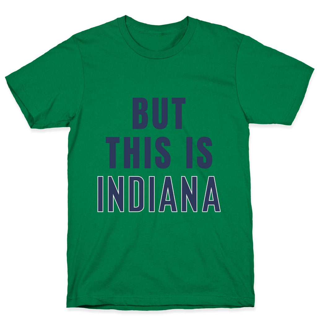 But This is Indiana Unisex