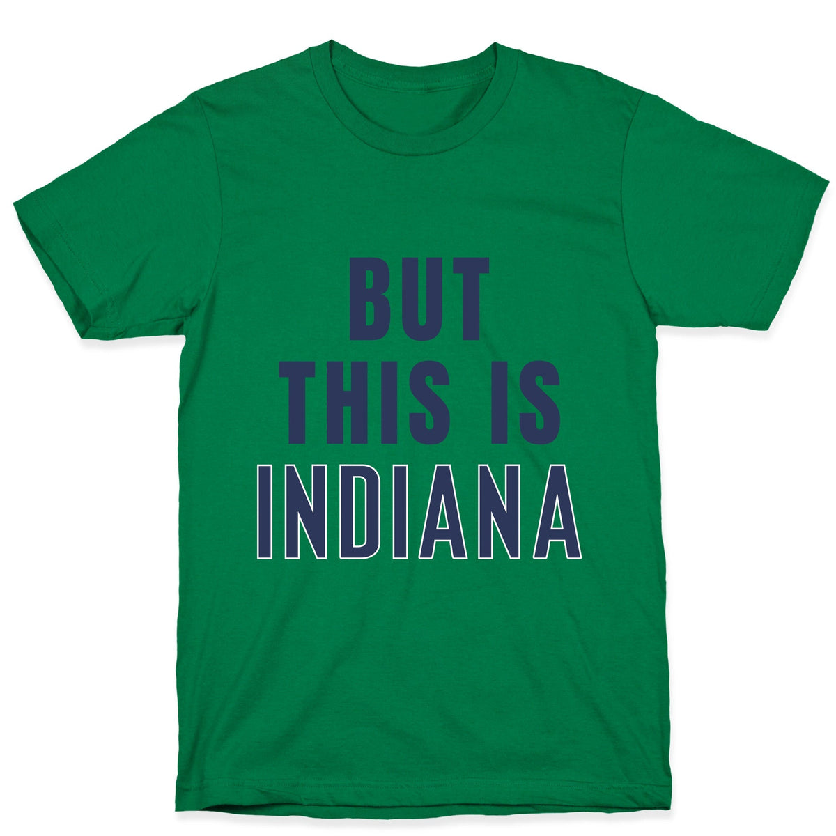 But This is Indiana Unisex