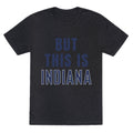 But This is Indiana Unisex Triblend Tee Unisex