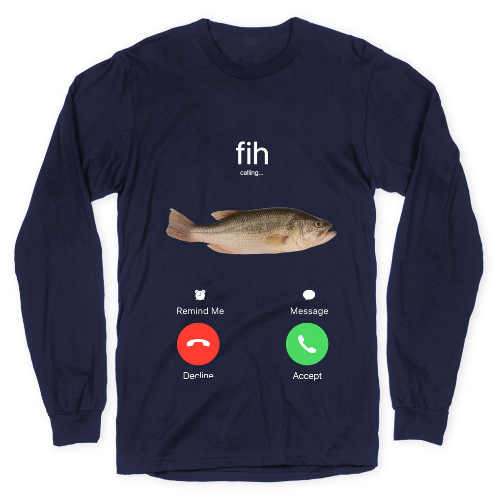 Fih Calling Me Longsleeve Tee Unisex