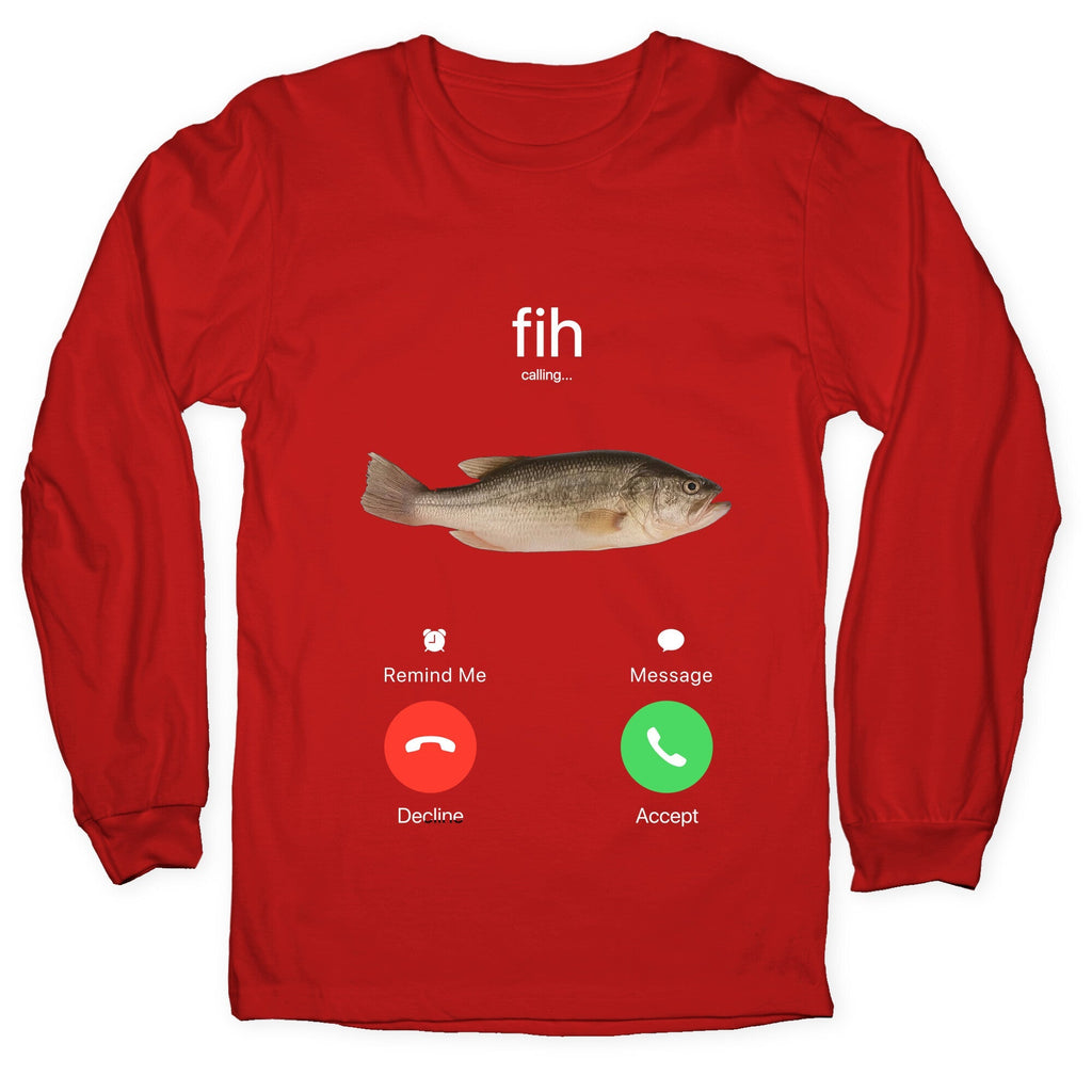 Fih Calling Me Longsleeve Tee Unisex