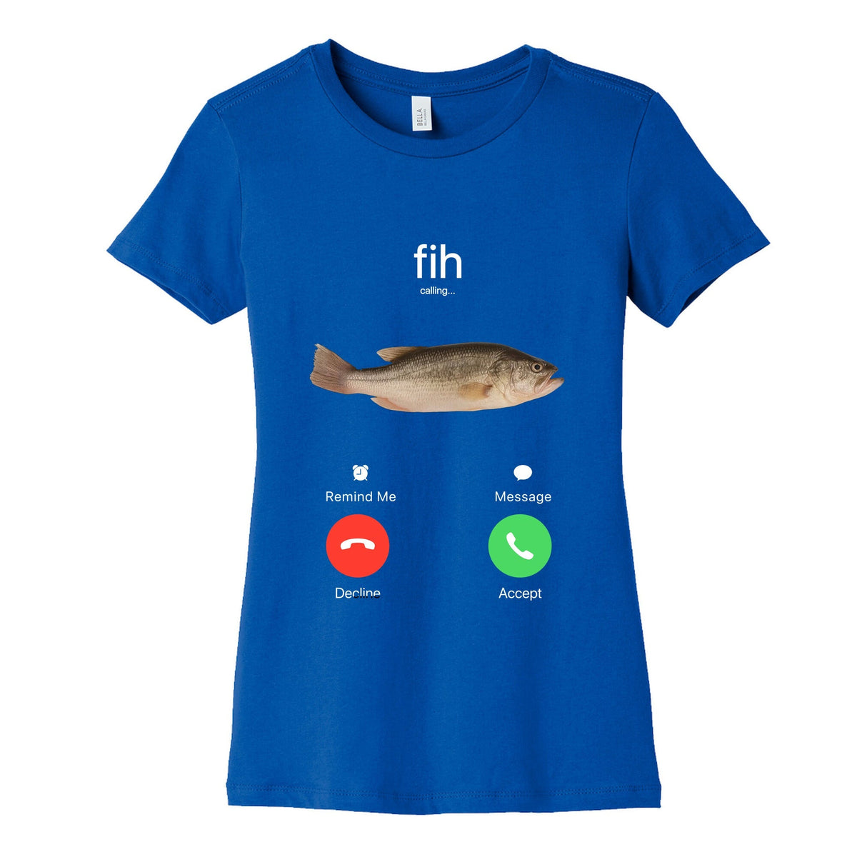 Fih Calling Me Womens Cotton Tee Unisex