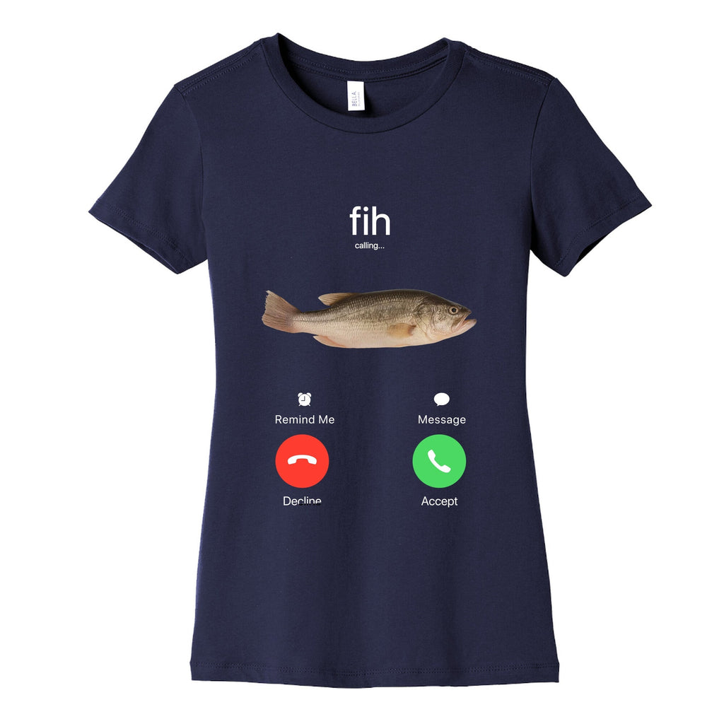 Fih Calling Me Womens Cotton Tee Unisex