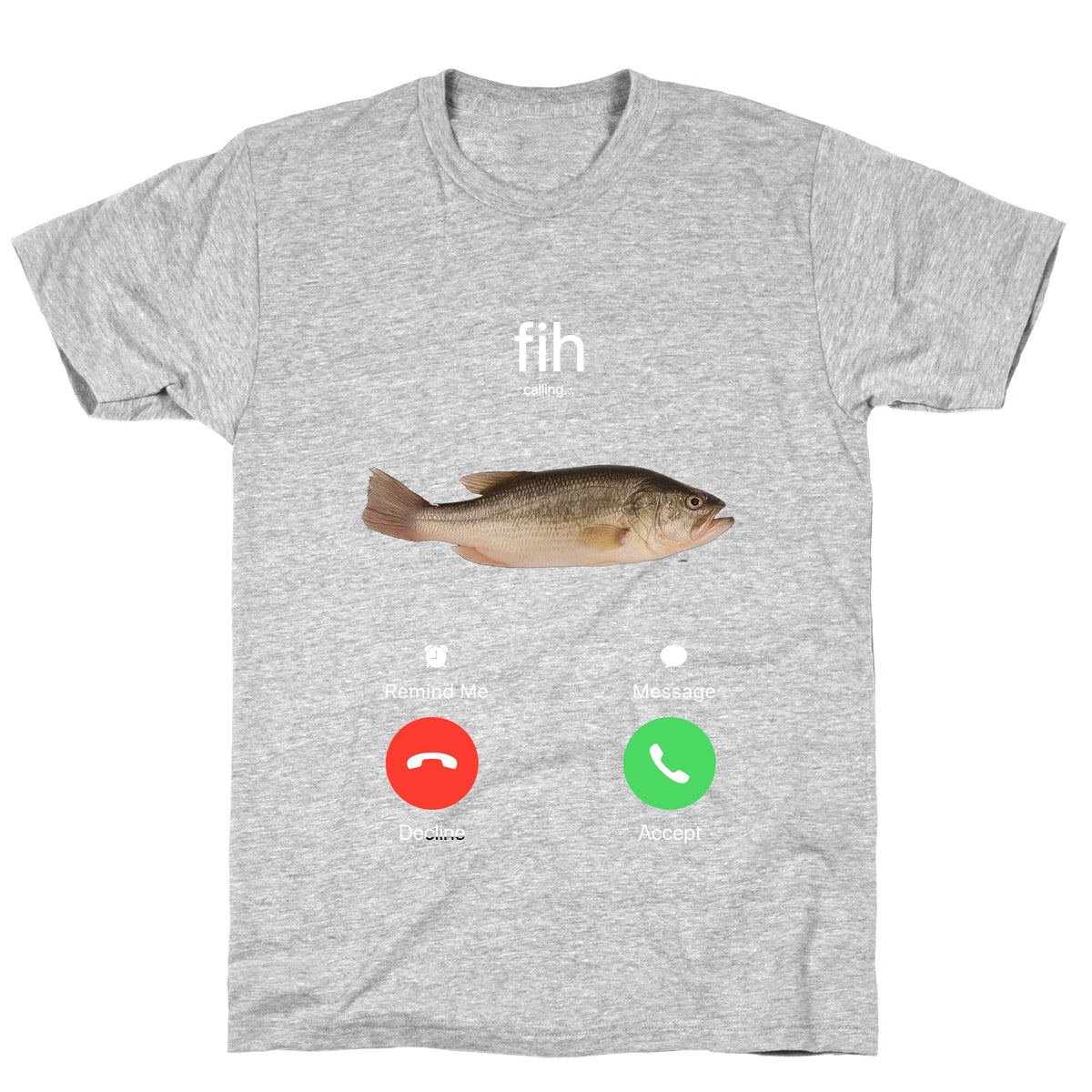 Fih Calling Me Unisex