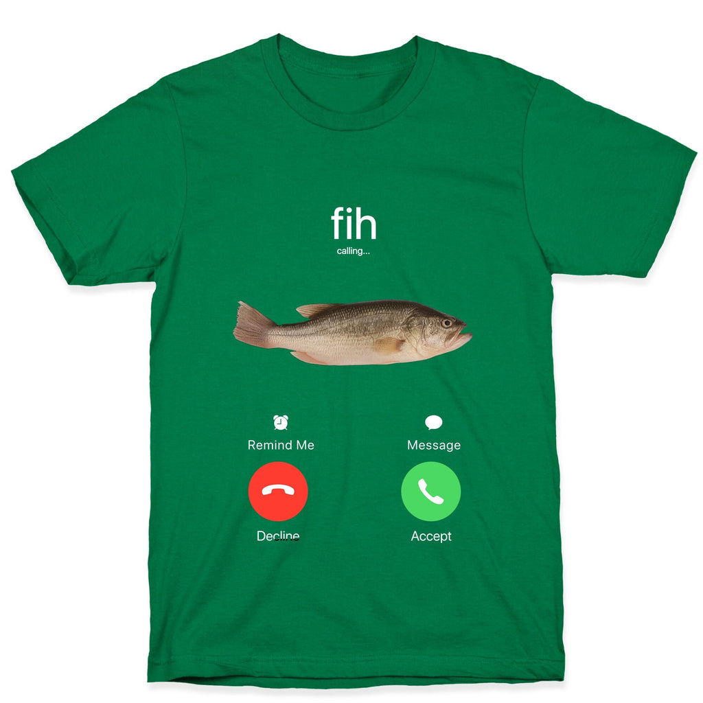 Fih Calling Me Unisex