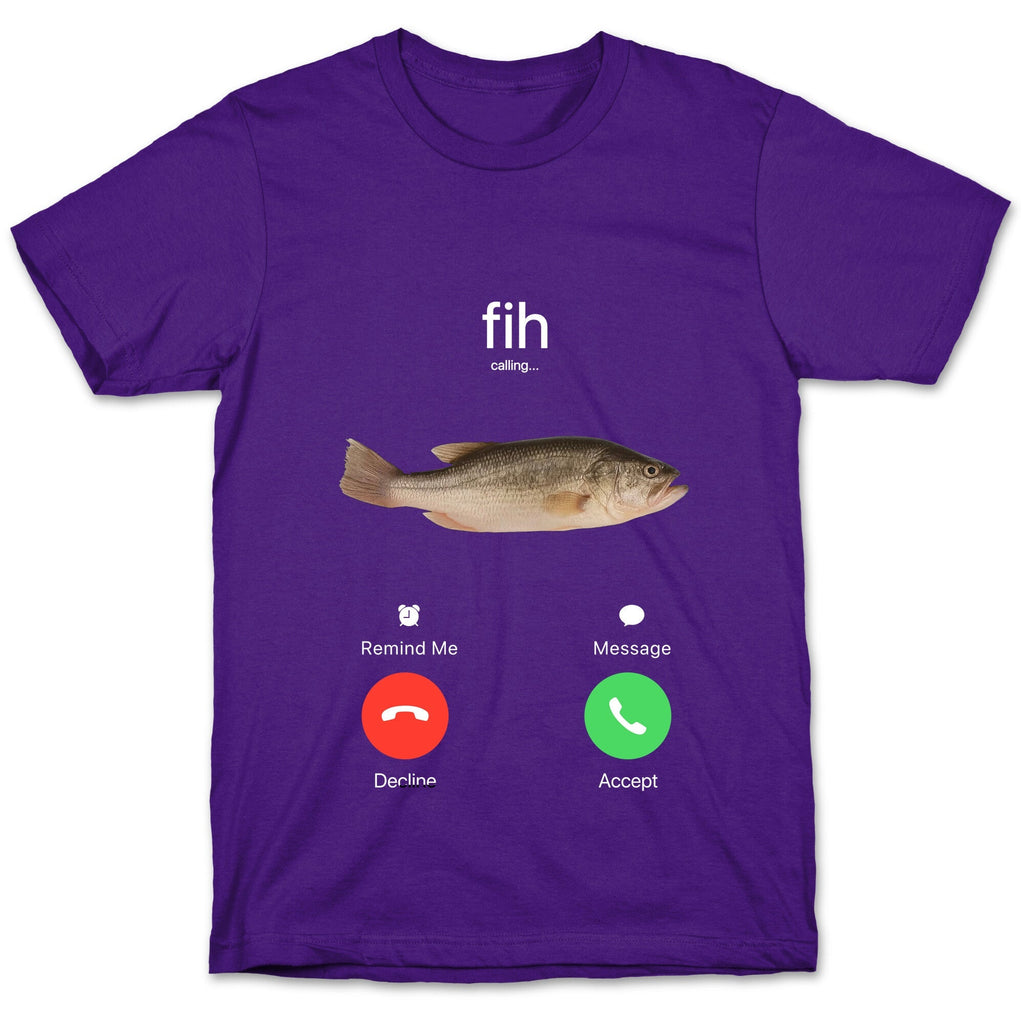 Fih Calling Me Unisex
