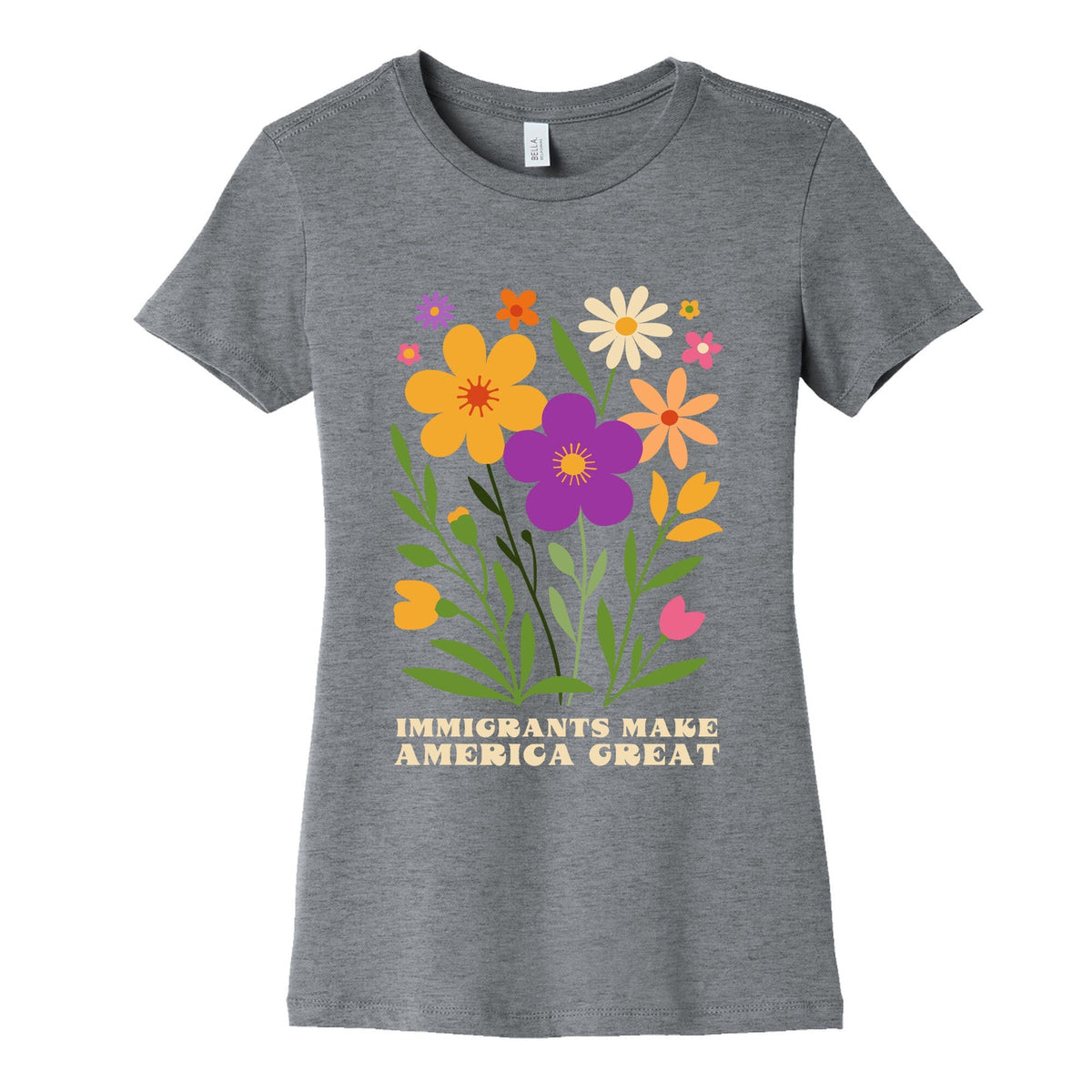 Immigrants Make America Great Floral Womens Cotton Tee Unisex