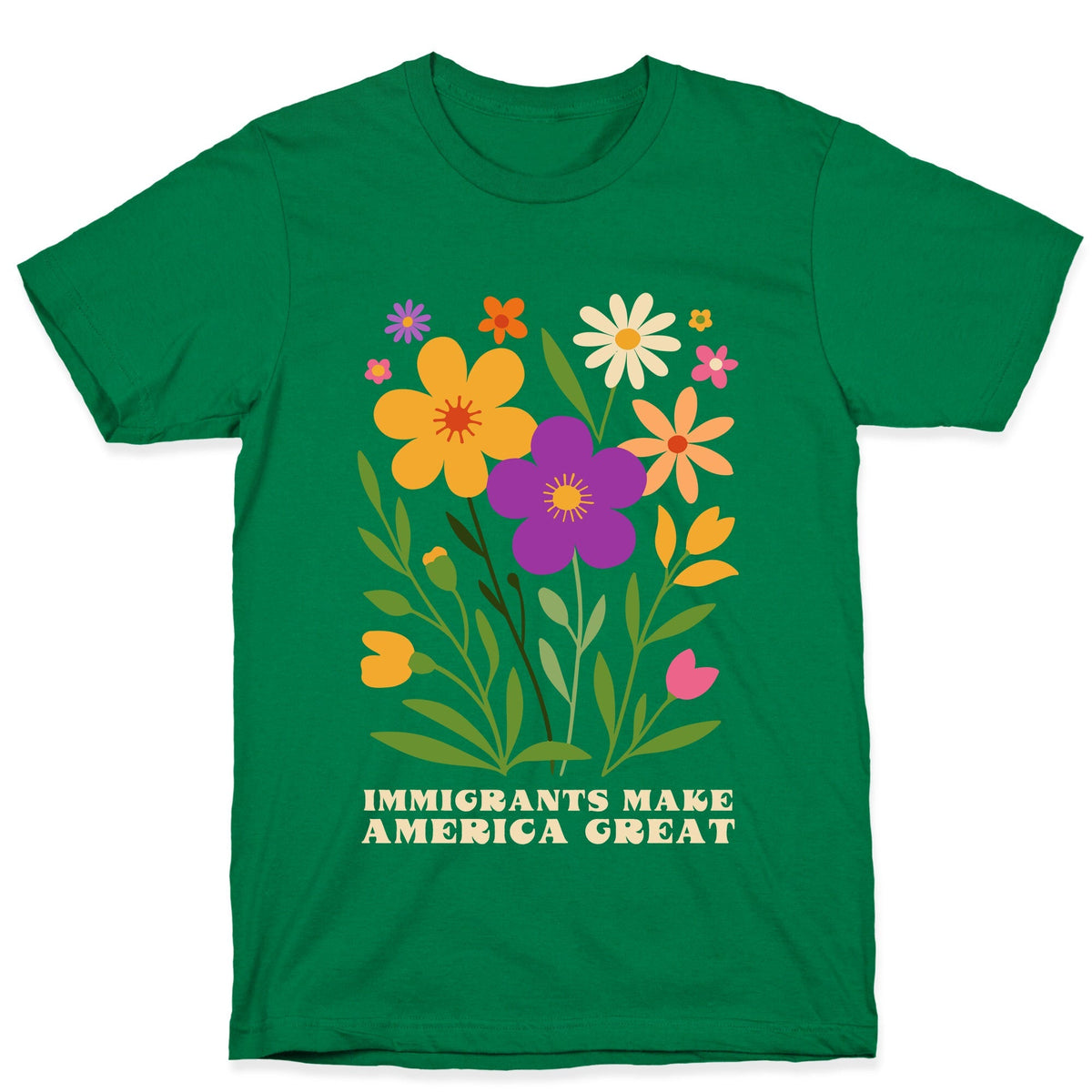 Immigrants Make America Great Floral Unisex