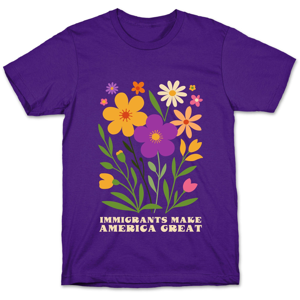 Immigrants Make America Great Floral Unisex