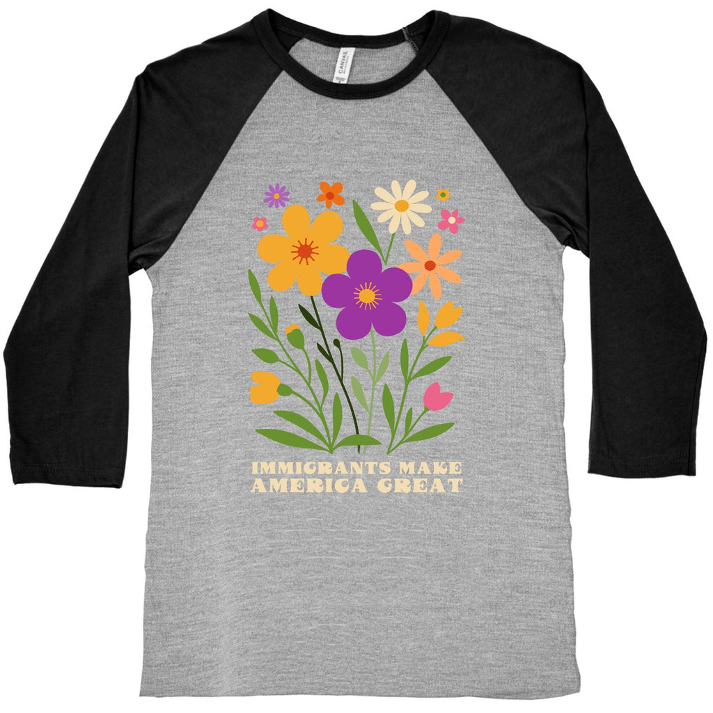 Immigrants Make America Great Floral Baseball Tee Unisex