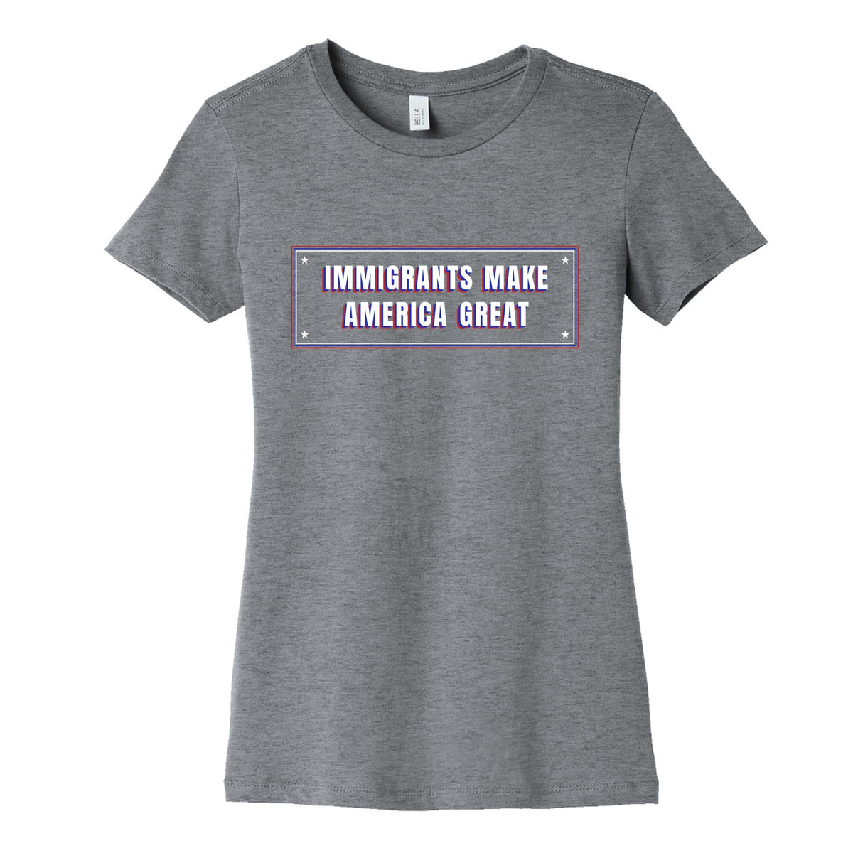 Immigrants Make America Great Anti Trump Womens Cotton Tee Unisex