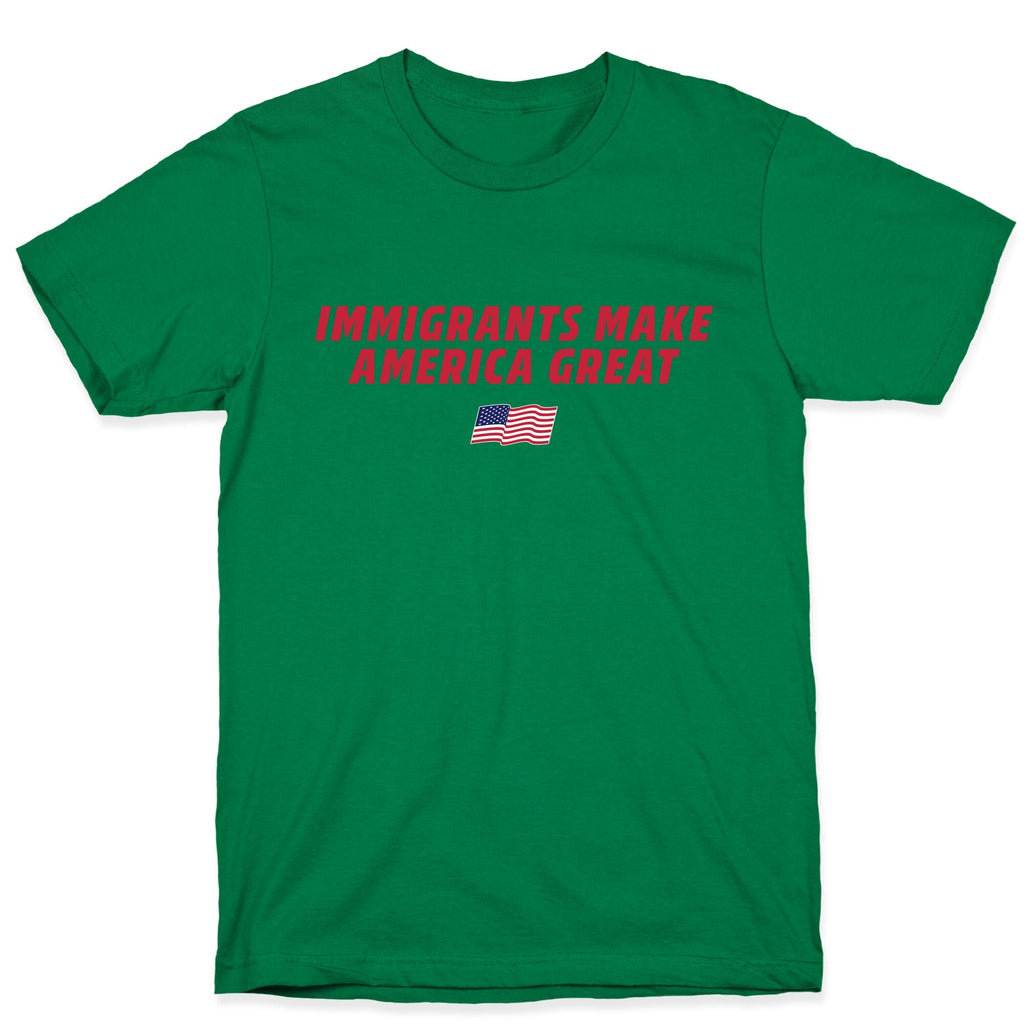 Immigrants Make America Great Flag Unisex