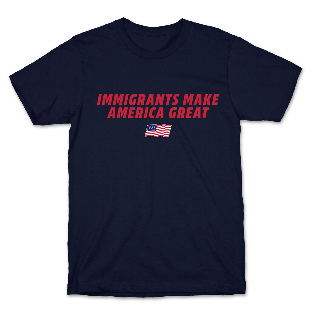 Immigrants Make America Great Flag Unisex