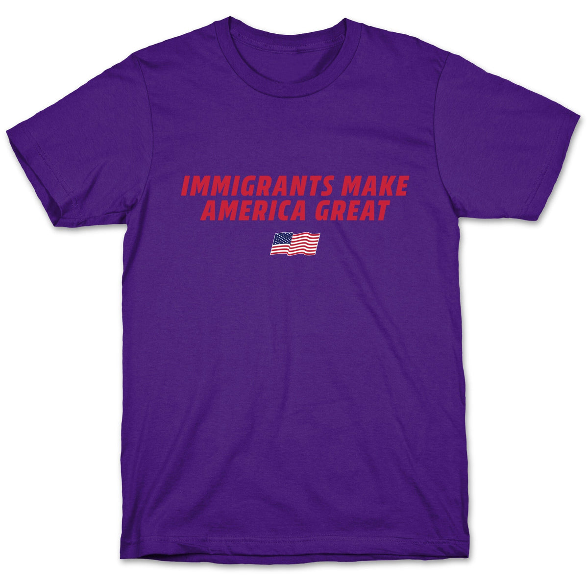 Immigrants Make America Great Flag Unisex