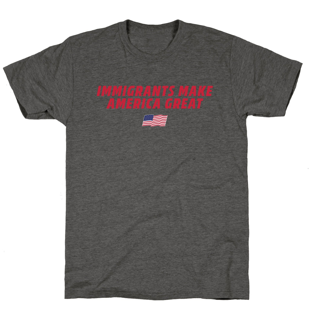 Immigrants Make America Great Flag Unisex Triblend Tee Unisex