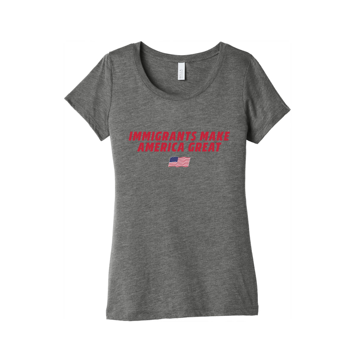 Immigrants Make America Great Flag Womens Triblend Tee Unisex