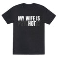 My Wife Is Psychotic Unisex Triblend Tee Unisex