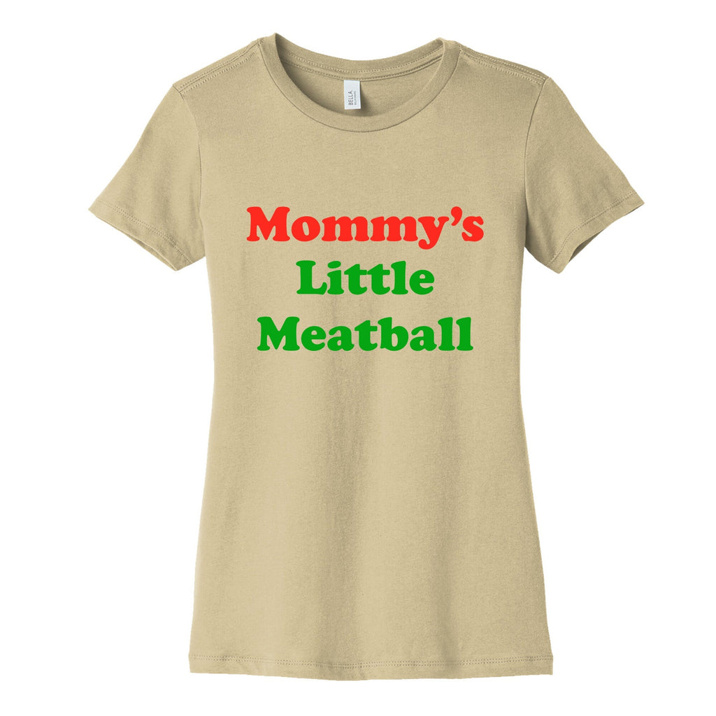 Mommys Little Meatball NYC Womens Cotton Tee Unisex