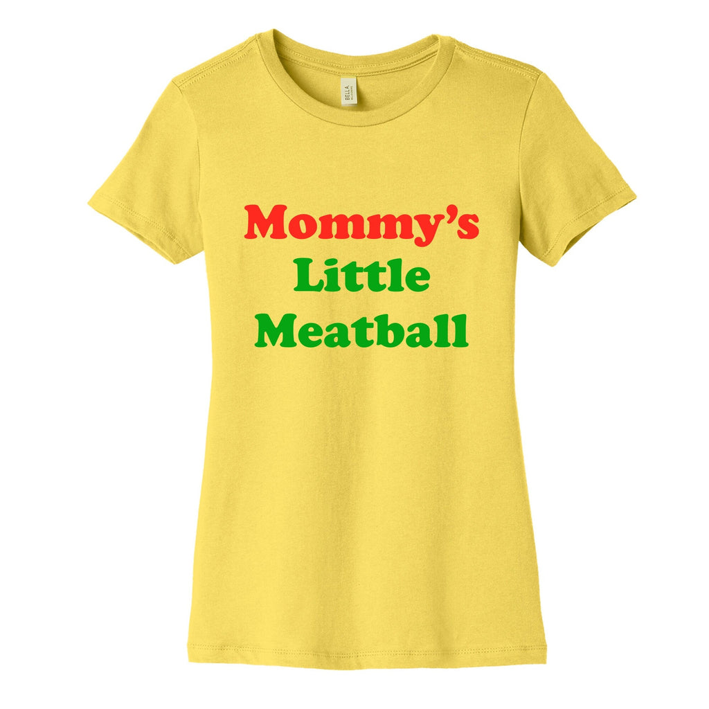 Mommys Little Meatball NYC Womens Cotton Tee Unisex