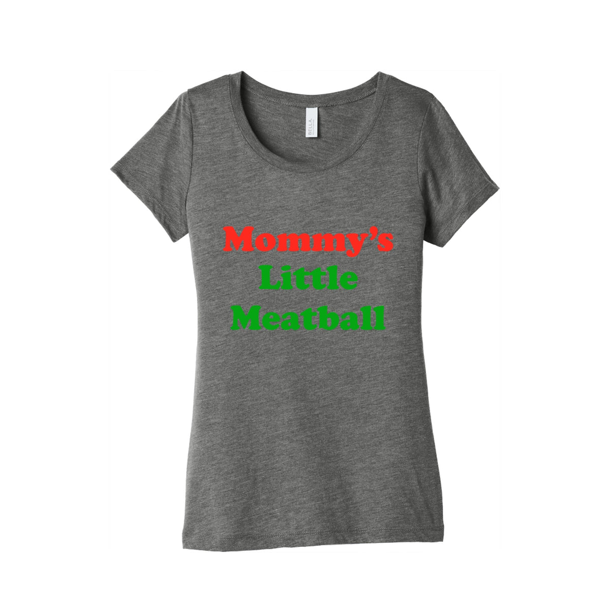 Mommys Little Meatball NYC Womens Triblend Tee Unisex
