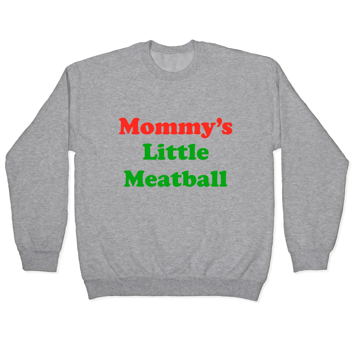 Mommys Little Meatball NYC Crewneck Unisex