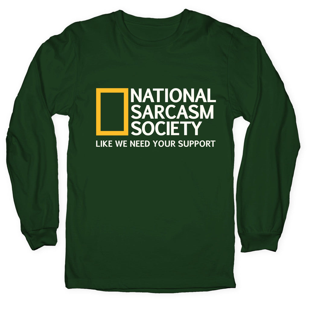 National Sarcasm Society Longsleeve Tee Unisex