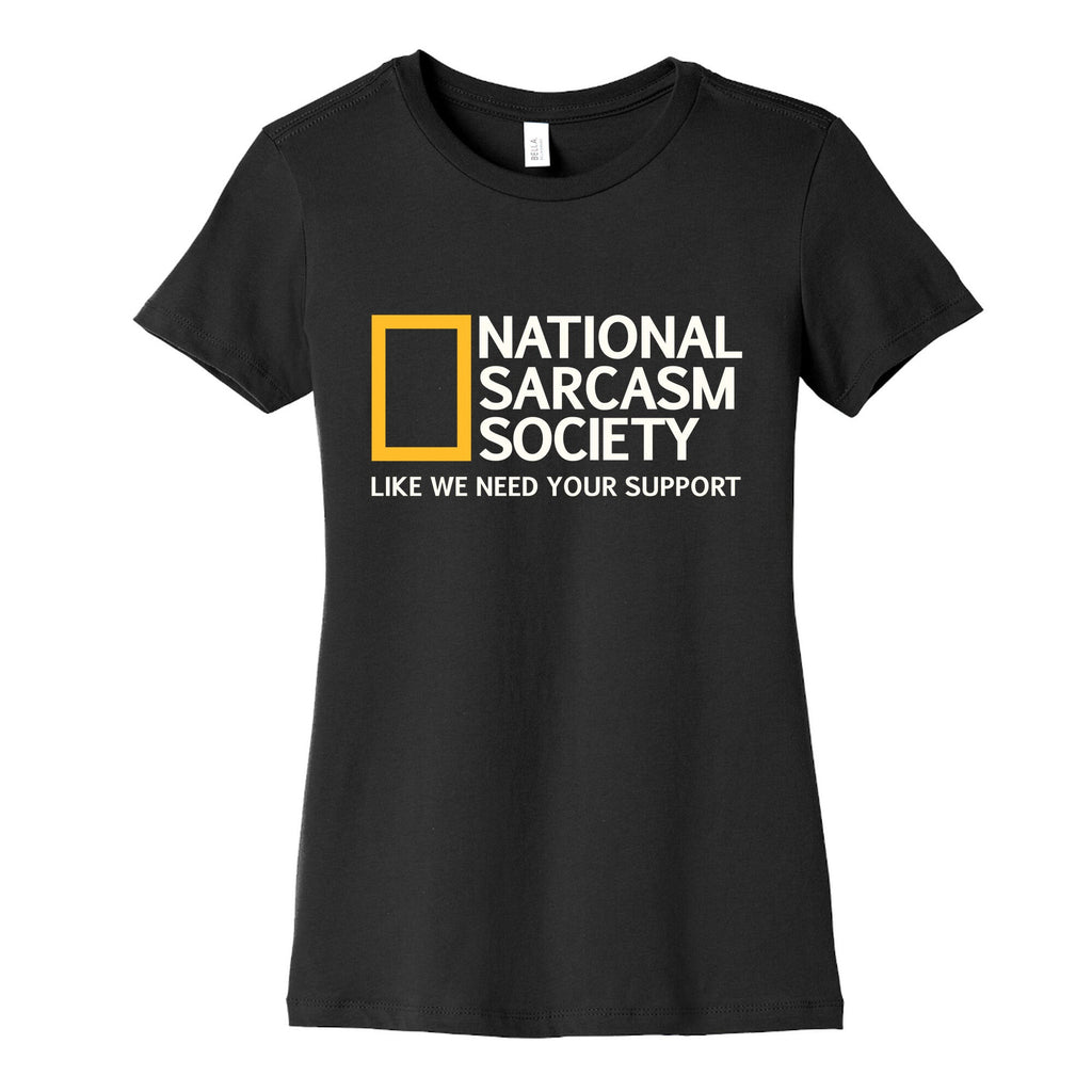National Sarcasm Society Womens Cotton Tee Unisex