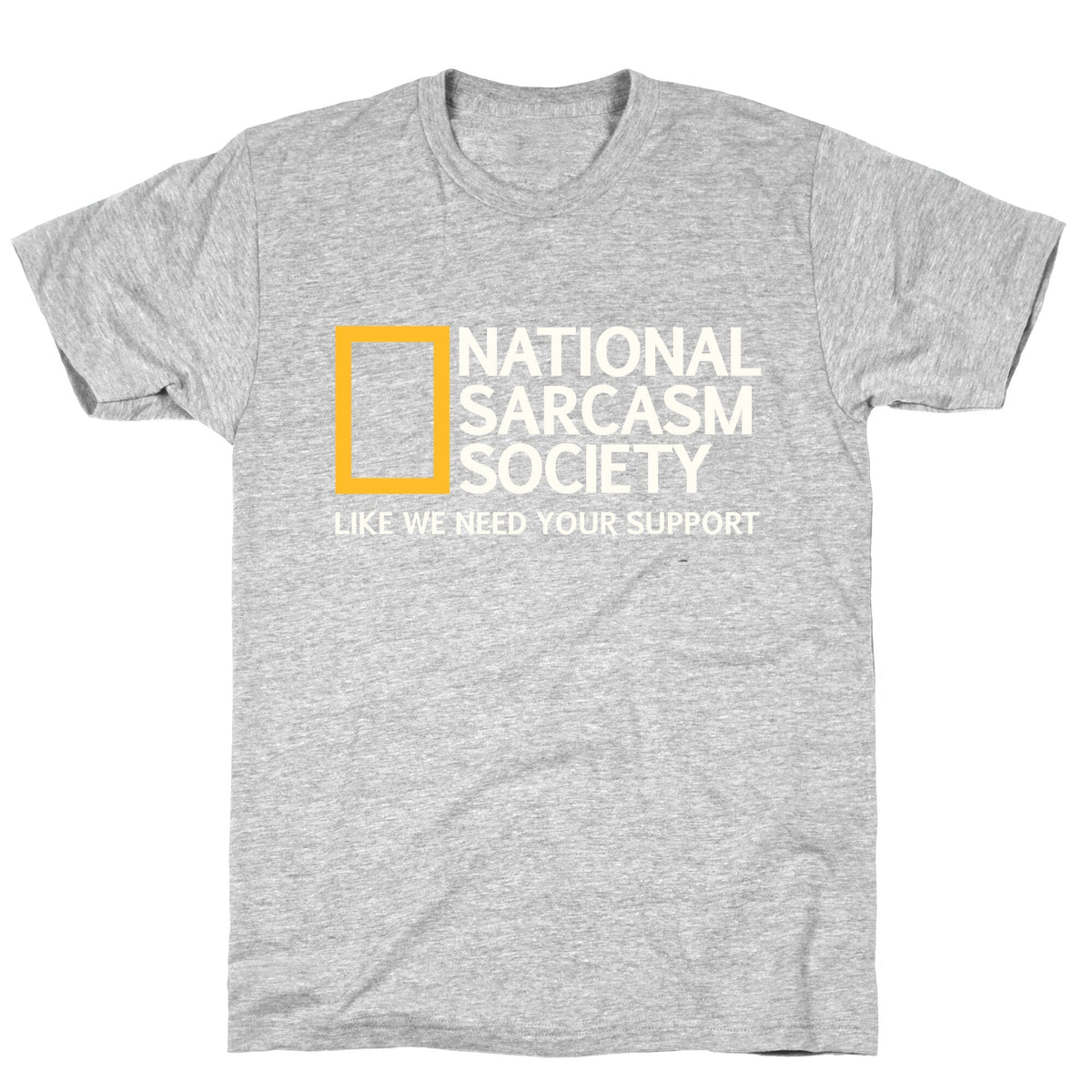 National Sarcasm Society Unisex