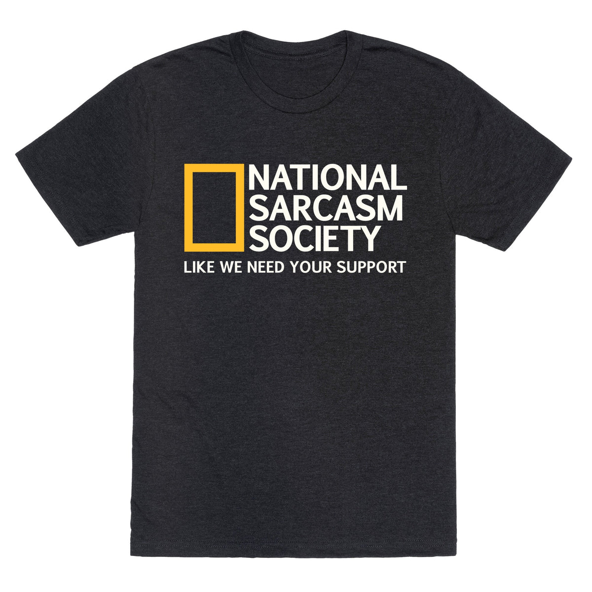 National Sarcasm Society Unisex Triblend Tee Unisex