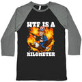 WTF Is A Kilometer Baseball Tee Unisex