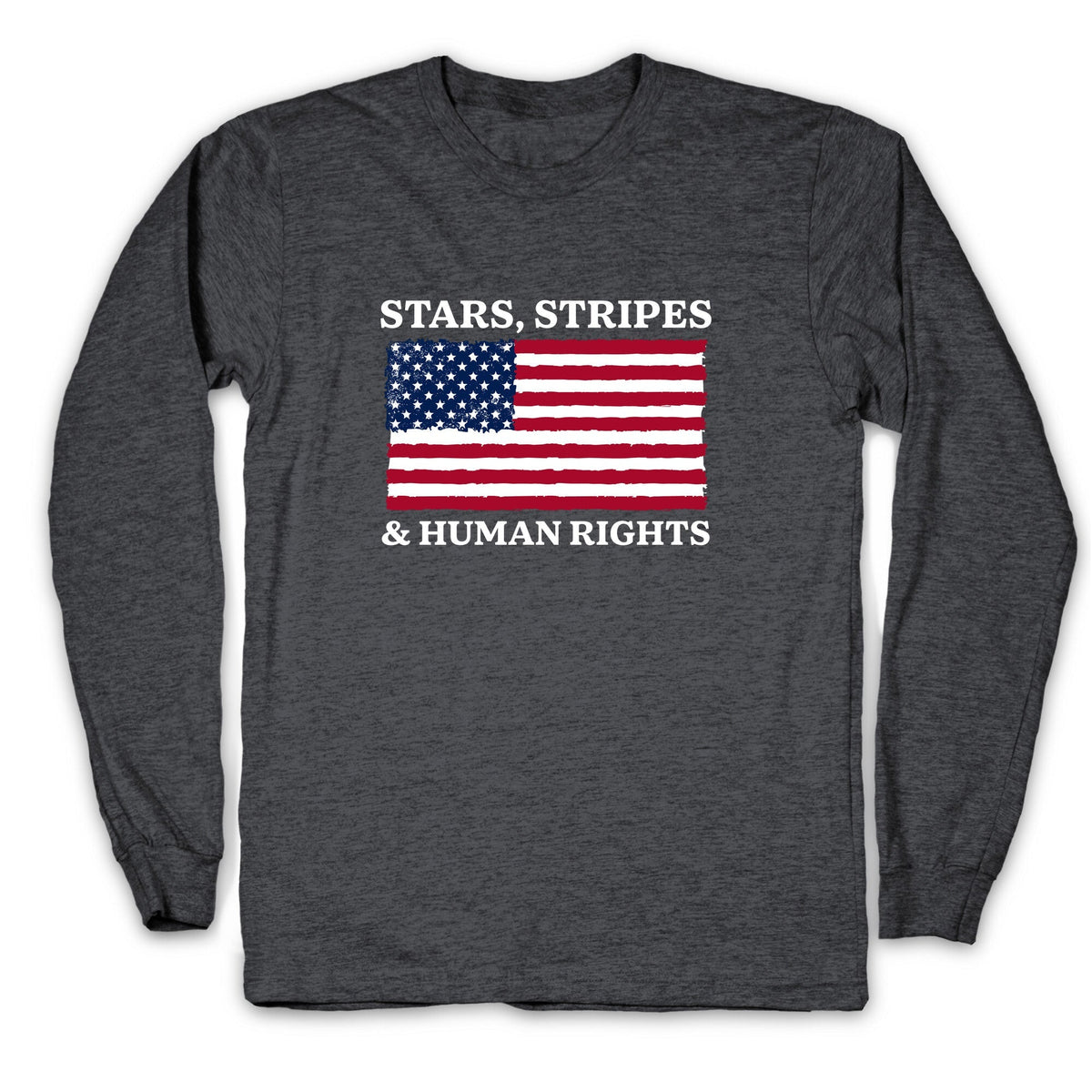 Stars Stripes And Human Rights Longsleeve Tee Unisex