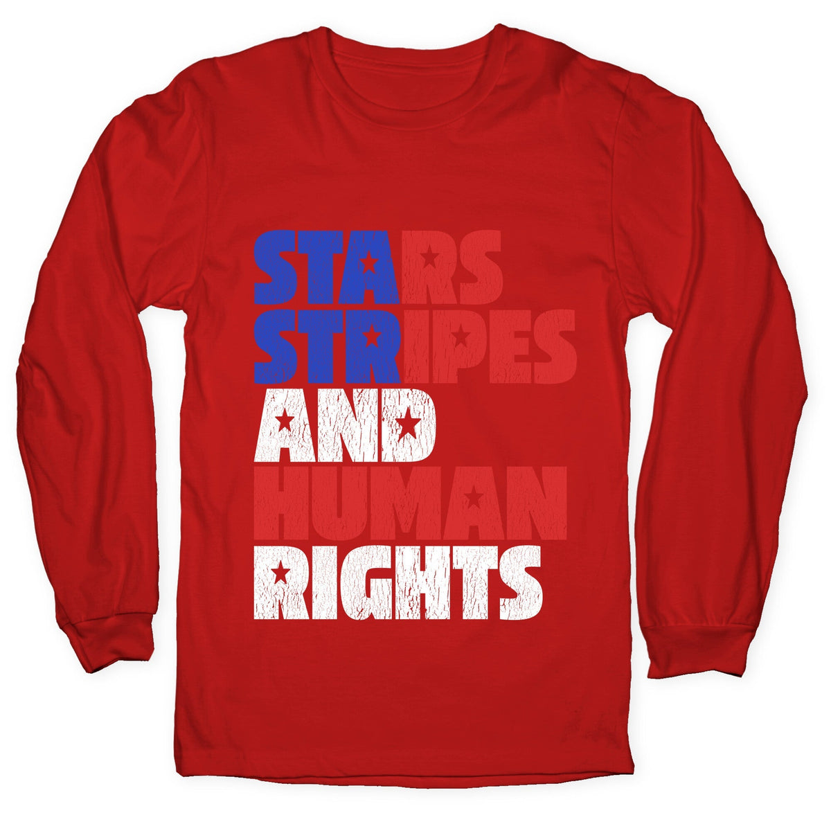 Starts Stripes Human Rights July 4th Longsleeve Tee Unisex
